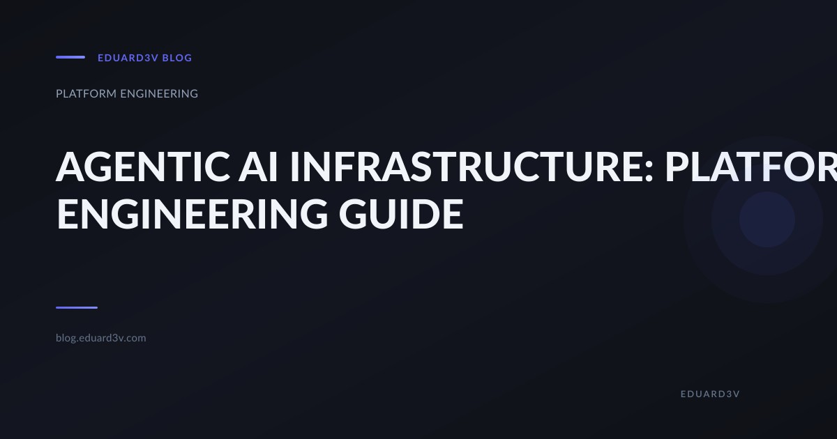 Infraestructura AI agéntica: una guía de platform engineering